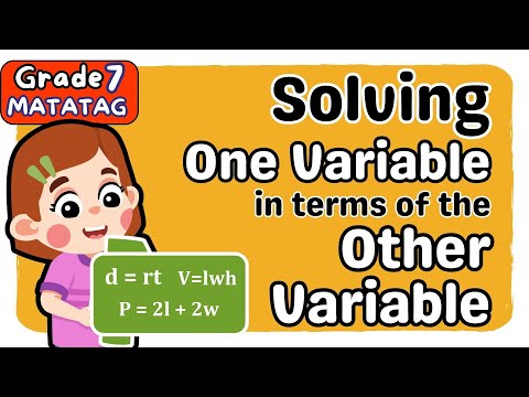 SOLVING 1 VARIABLE IN TERMS OF THE OTHER (4th) FOURTH QUARTER GRADE 7 MATATAG TAGALOG MATH TUTORIAL