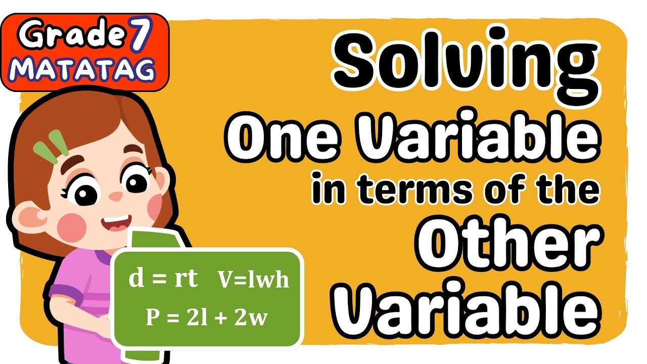 SOLVING 1 VARIABLE IN TERMS OF THE OTHER (4th) FOURTH QUARTER GRADE 7 MATATAG TAGALOG MATH TUTORIAL