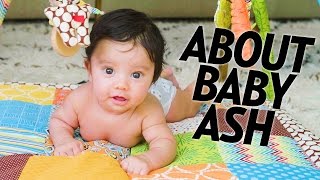 10 Things About My Baby Ash