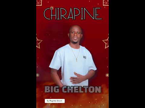 Big Chelton__-__Chirapine__Official audio__prod by Magrinho record__2026