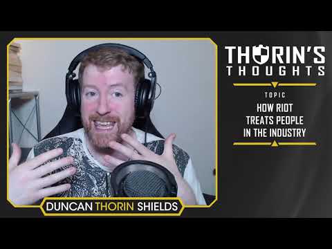 Thorin's Thoughts - How Riot Treats People in the Industry (LoL)