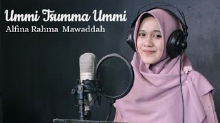 Download lagu Ummi tsumma ummi cover alfina rahma mawaddah... mp3