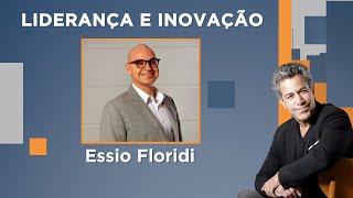 Luiz Calainho recebe Essio Floridi – Liderança e Inovação