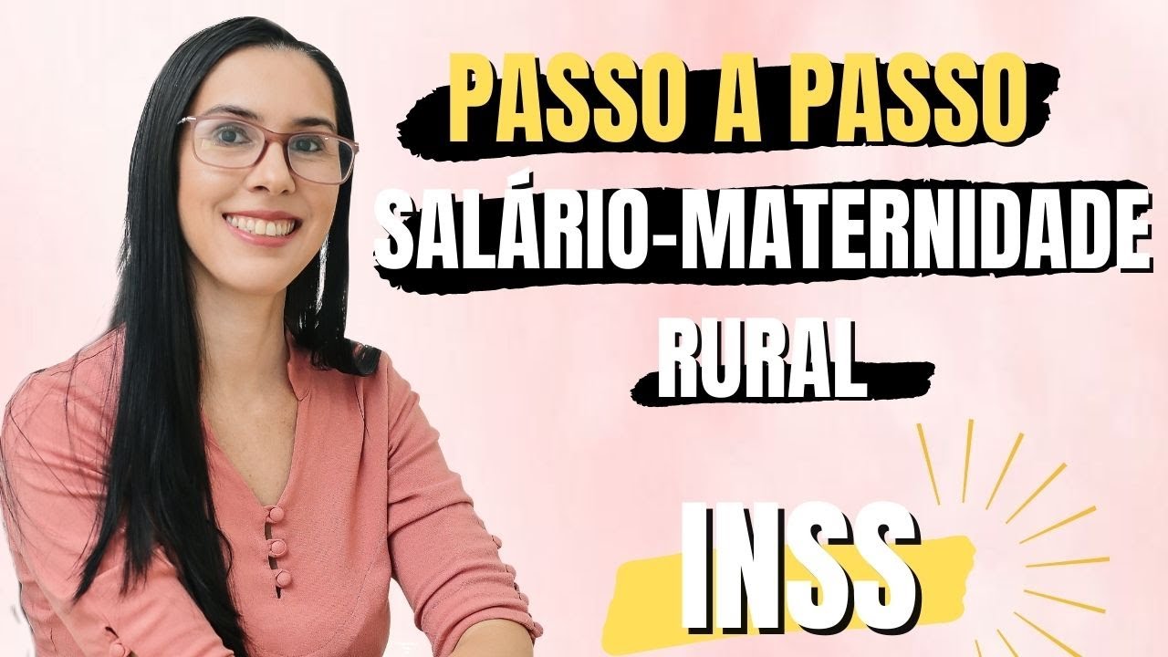 Como SOLICITAR Salário Maternidade Rural│ Salário MATERNIDADE RURAL 2021