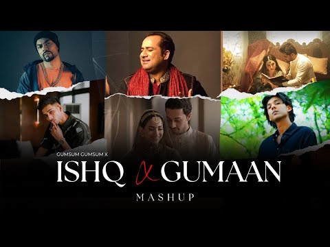 Gumsum Gumsum x Ishq x Gumaan (Mashup) | Talha Anjum x Bohemia | AWAID & AWAIS