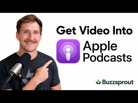 Get video into Apple Podcasts (2026)