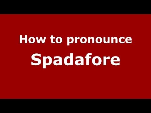 How to pronounce Spadafore (Italian/Italy) - PronounceNames.com