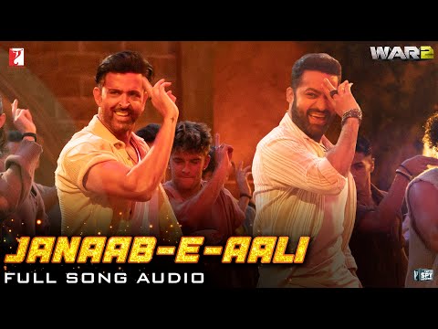 Janaab-e-Aali | Full Song Audio | WAR 2 | Pritam, Sachet Tandon, Saaj Bhatt, Amitabh Bhattacharya