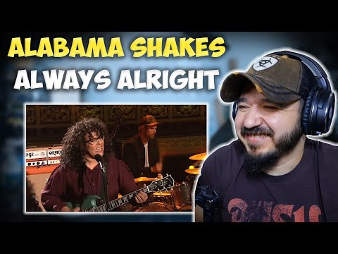 ALABAMA SHAKES - Always Alright ( REUPLOAD - Live on SNL) | FIRST TIME HEARING REACTION