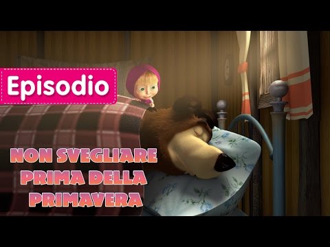 Masha e Orso - 🌸 Non Svegliare Prima Della Primavera 🌿 (Episodio 2)