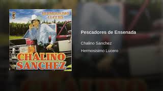Chalino Sanchez Pescadores de Ensenada