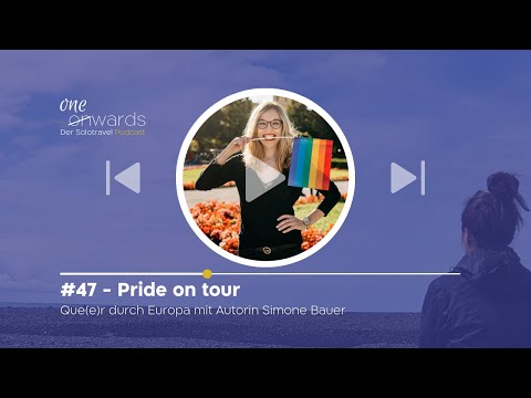 #47 - Pride on tour. Que(e)r durch Europa mit Autorin Simone Bauer