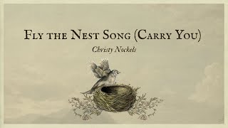 Fly The Nest Song (Carry You)