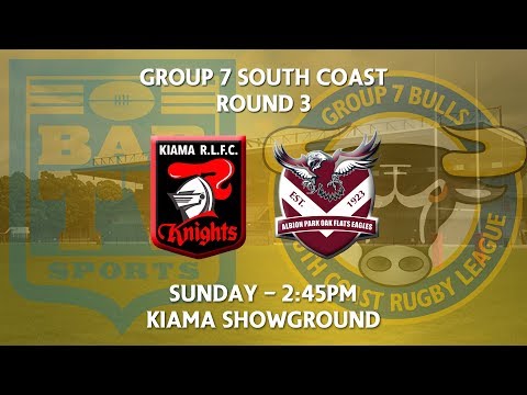 2018 Group 7 RL 1st Grade Round 3 - Kiama Knights v Albion Park-Oak Flats Eagles