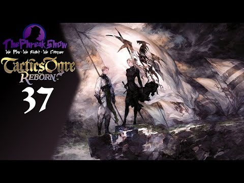 Let's Play Tactics Ogre: Reborn - Part 37 - My Sister's The Worst!