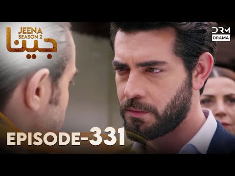 Turkish Drama in Urdu | JEENA Season 2 Episode 331 | Urdu Dubbed | UH1O