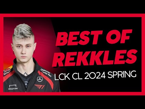 Best of T1 Rekkles - LCK CL 2024 Spring - Ready for the Big Leagues?