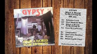 Gypsy ‎– What A World To Be Living In (1979) Vinyl FULL ALBUM