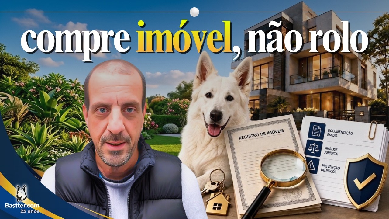 COMO REDUZIR RISCOS FINANCEIROS e JURÍDICOS na COMPRA DE IMÓVEIS - Live do Bastter