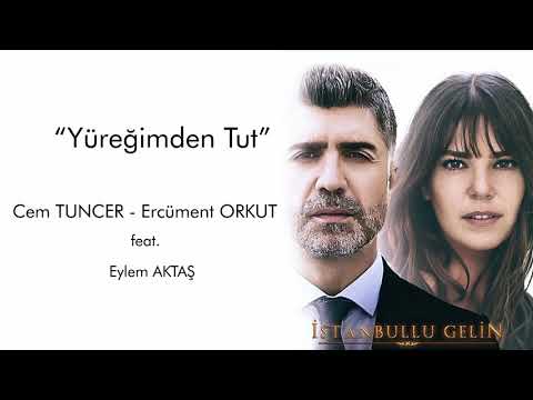 İstanbullu Gelin Orijinal Dizi Müzikleri - Yüreğimden Tut