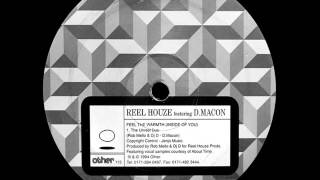 Reel Houze - Feel The Warmth (Inside Of You) (The Unreel Dub)