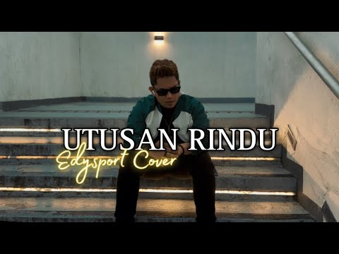 Edysport - Utusan Rindu OFFISIAL MUSIC VIDEO COVER