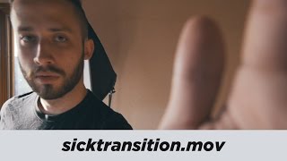 sicktransition mov