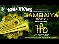 BAMBAIYA BRASS BAND H2O BROTHERS BRASS BAND MUSIC 2020