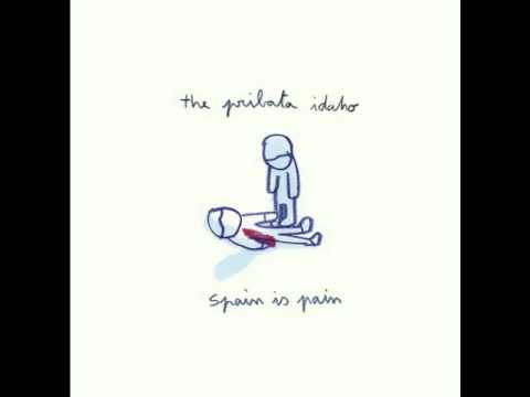 The Pribata Idaho - Spain is pain