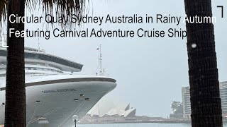 Explore Circular Quay Sydney Australia in Rainy Autumn Feat. Carnival Adventure | 4K Walking Tour