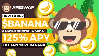 How to buy BANANA TOKEN to Earn $BANANA COINS in APESWAP Using BNB Stake Banana tokens 如何购买香蕉币