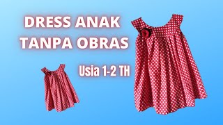 Download lagu MEMBUAT DRESS ANAK SIMPLE TANPA OBRAS // jahitan rapi & kuat mp3