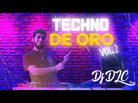 TECHNO DE ORO 💽 (VOL.2) - DJ DLC PERÚ