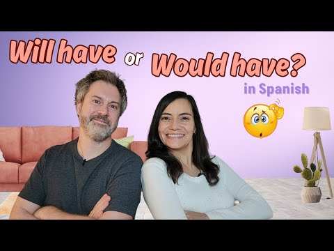 Master the Spanish Future Perfect & Conditional Perfect Tenses in Minutes!