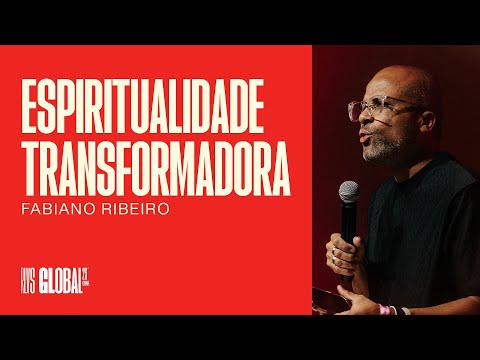 Fabiano Ribeiro | Espiritualidade Transformadora | RLVS COnf25