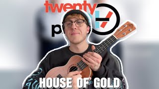 Twenty One Pilots - House of gold  [Cover]