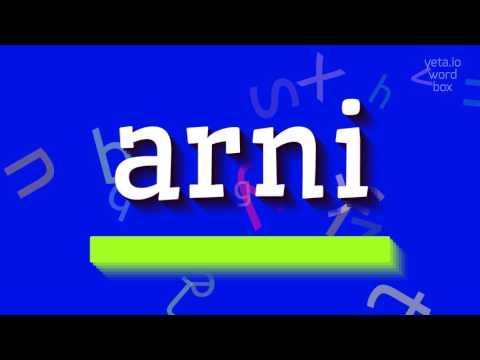 How to say "arni"! (High Quality Voices)