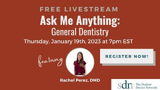 Ask Me Anything: General Dentistry with Rachel Perez, DMD