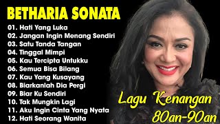 Download lagu Full Album Betharia Sonata| Lagu Lawas Terbaik | Lagu Pop Nostalgia 80an - 90an | Lagu Kenangan mp3