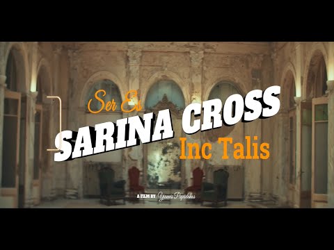 Sarina Cross - Ser Es Inc Talis (Official Music Video)