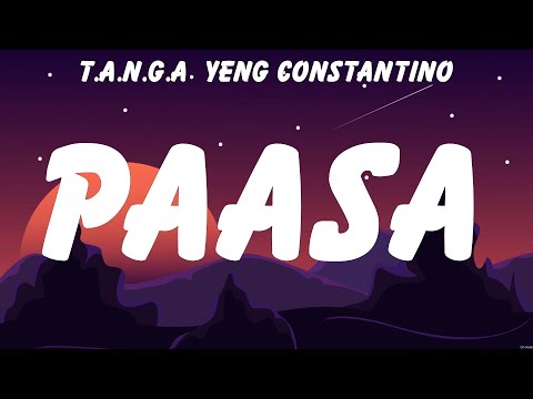 T.A.N.G.A  Yeng Constantino - Paasa (Lyrics) Lo Ki, Ne Yo, Lance Santdas
