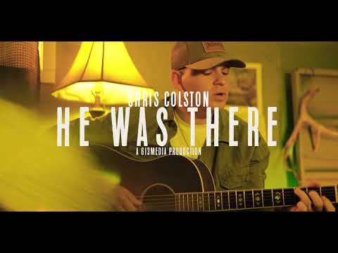 He Was There - Chris Colston