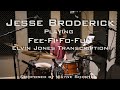 Jesse Broderick playing Fee Fi Fo Fum - Elvin Jones Transcription