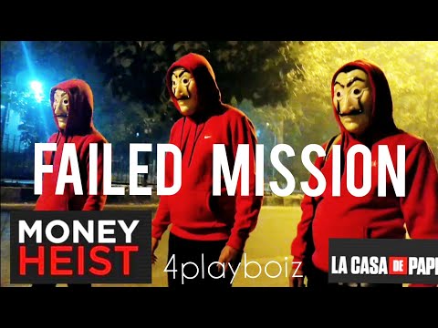 Money Heist Failed Mission