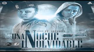 JORY Ft. Arcangel - Una Noche Inolvidable (Official Remix)