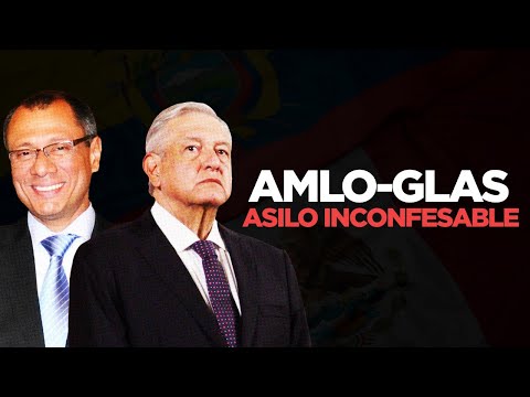 AMLO-Glas: Asilo inconfesable