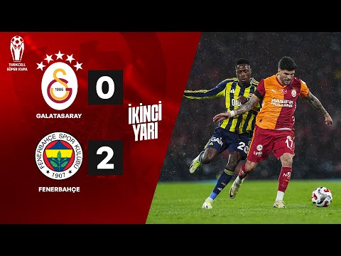 İKİNCİ YARI | Galatasaray 0 - 2 Fenerbahçe Turkcell Süper Kupa Finali @liberotv