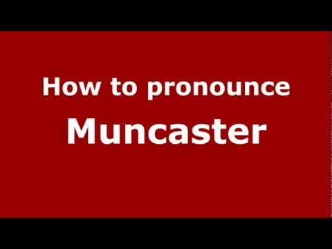 How to Pronounce Muncaster - PronounceNames.com