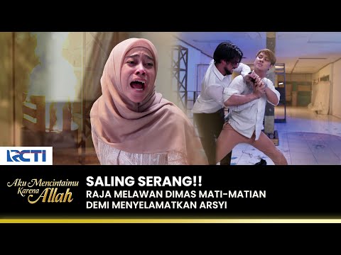 DUEL MAUT!! Raja & Dimas Saling Beradu Pukul | AKU MENCINTAIMU KARENA ALLAH | EPS.102 (1/3)