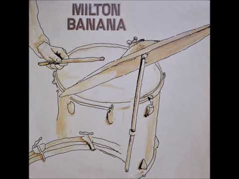 Milton Banana - 1974 / Disco Completo